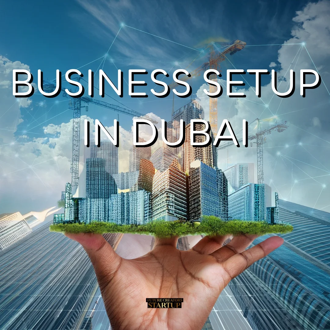 Business Setup In Dubai