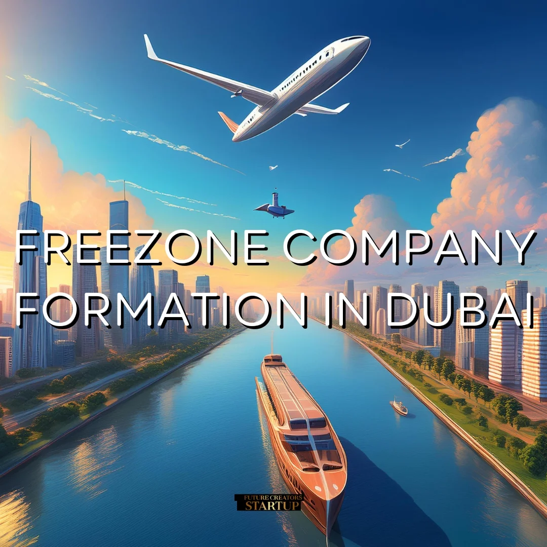 Free Zone Company Formation In Dubai