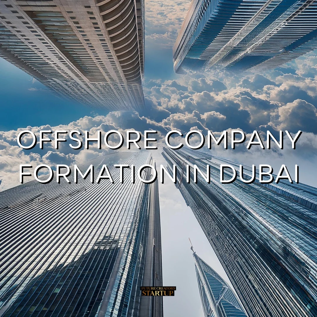 Off Shore Company Formation In Dubai