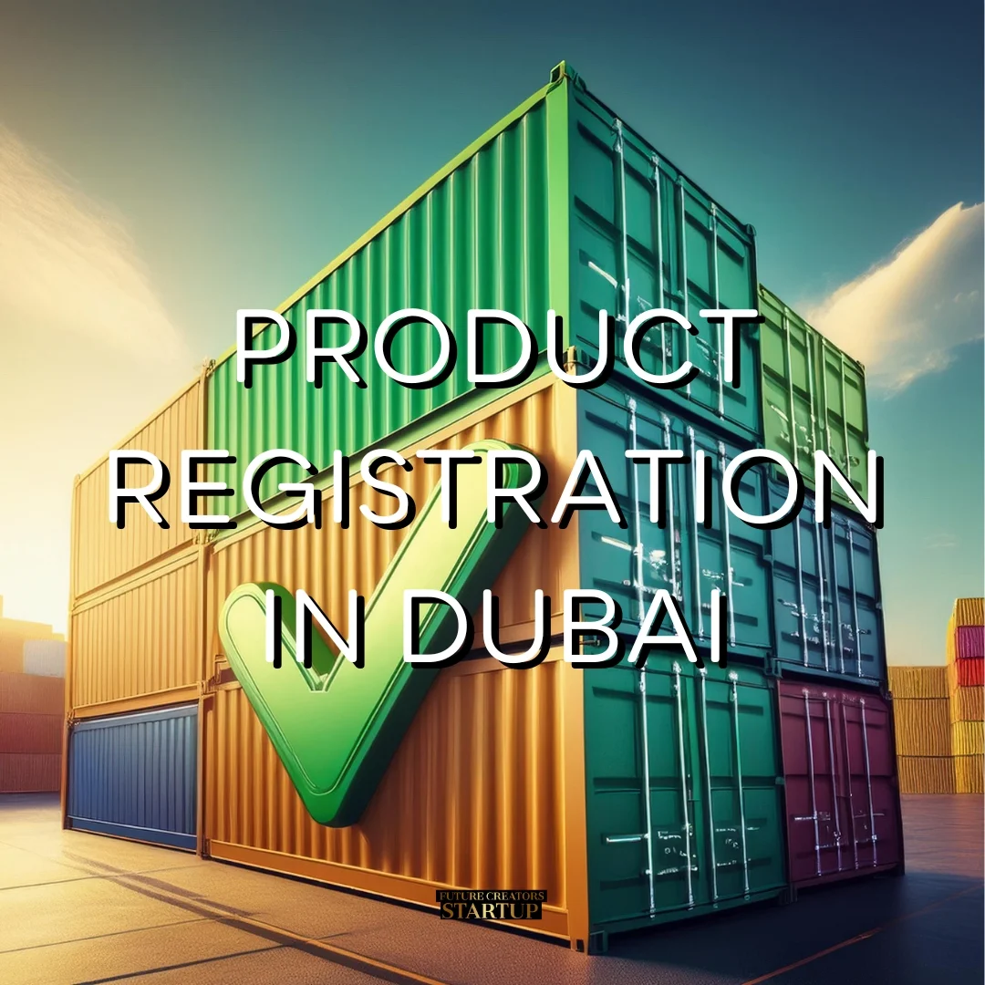 Product Registration In Dubai