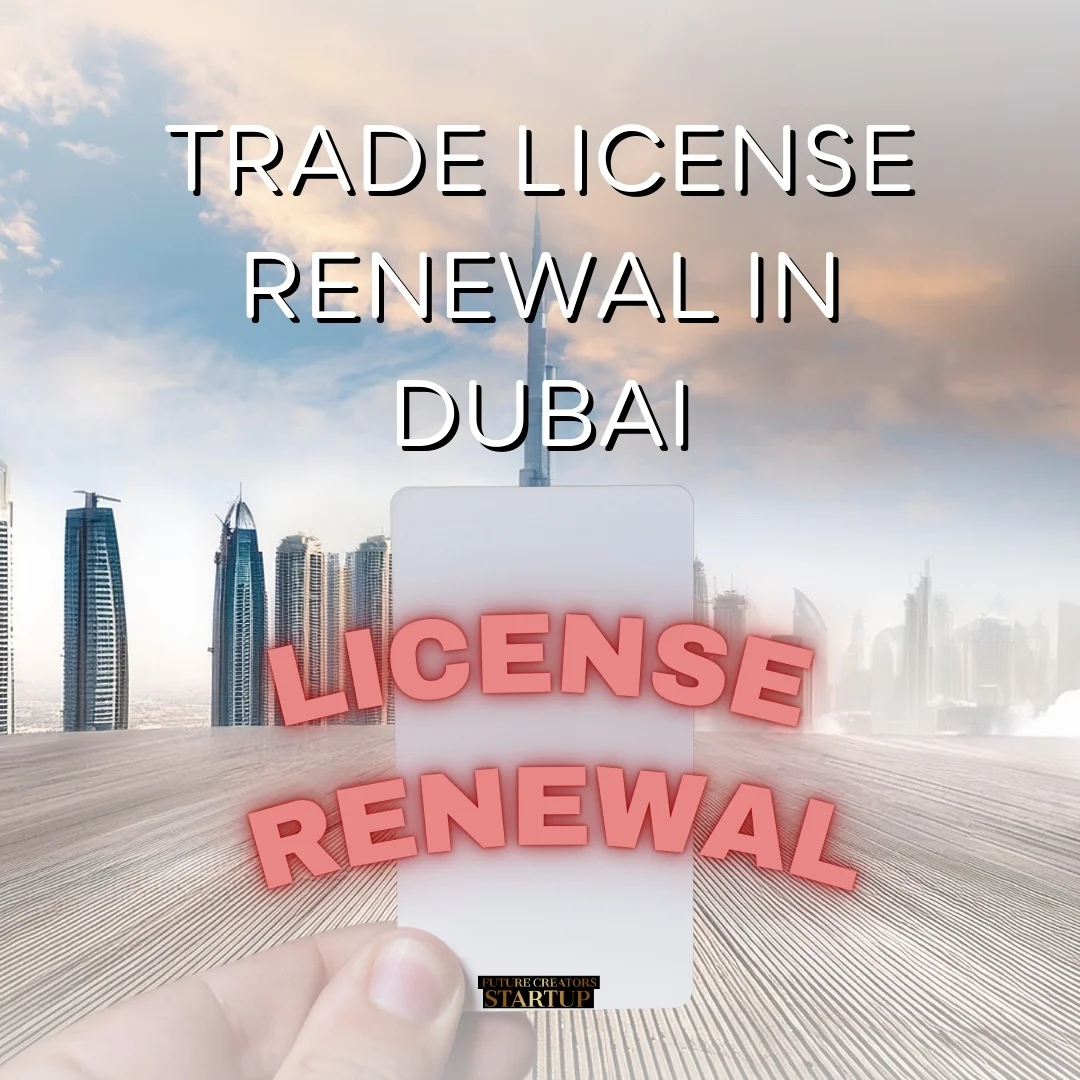 Trade License Renewal In Dubai