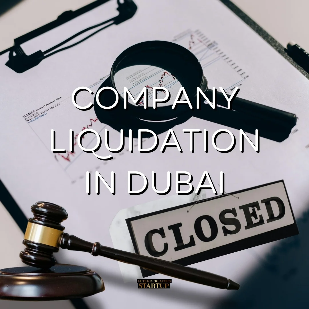 Company Liquidation In Dubai